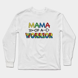 Mama Of a Worrier, Motivation, Cool, Support, Autism Awareness Day, Mom of a Warrior autistic, Autism advocacy Long Sleeve T-Shirt